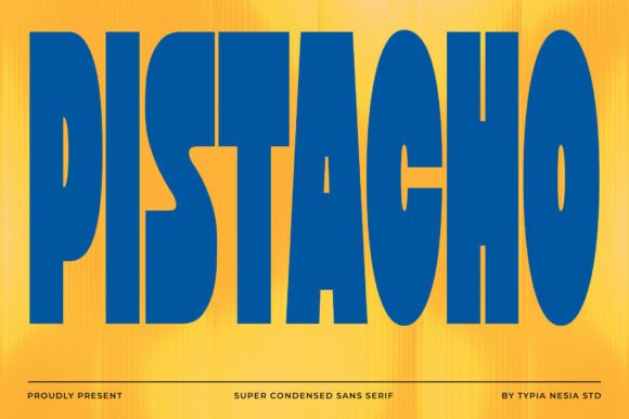 Pistacho: The Retro Bold Font for Modern Brands